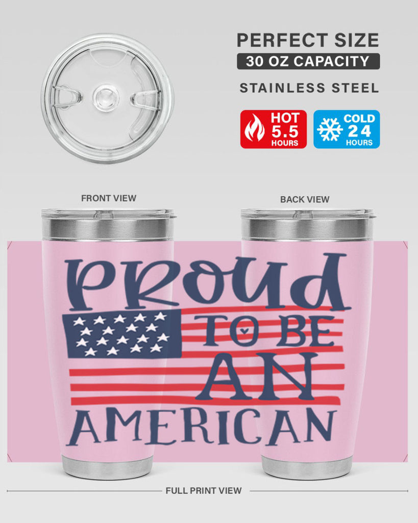 Proud to be an american Style 5#- Fourt Of July- Tumbler
