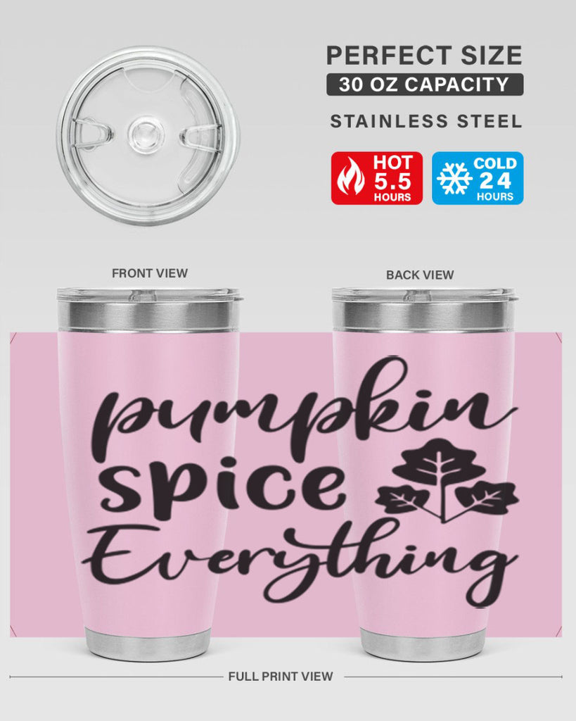 Pumpkin Spice Everything 546#- fall- Tumbler