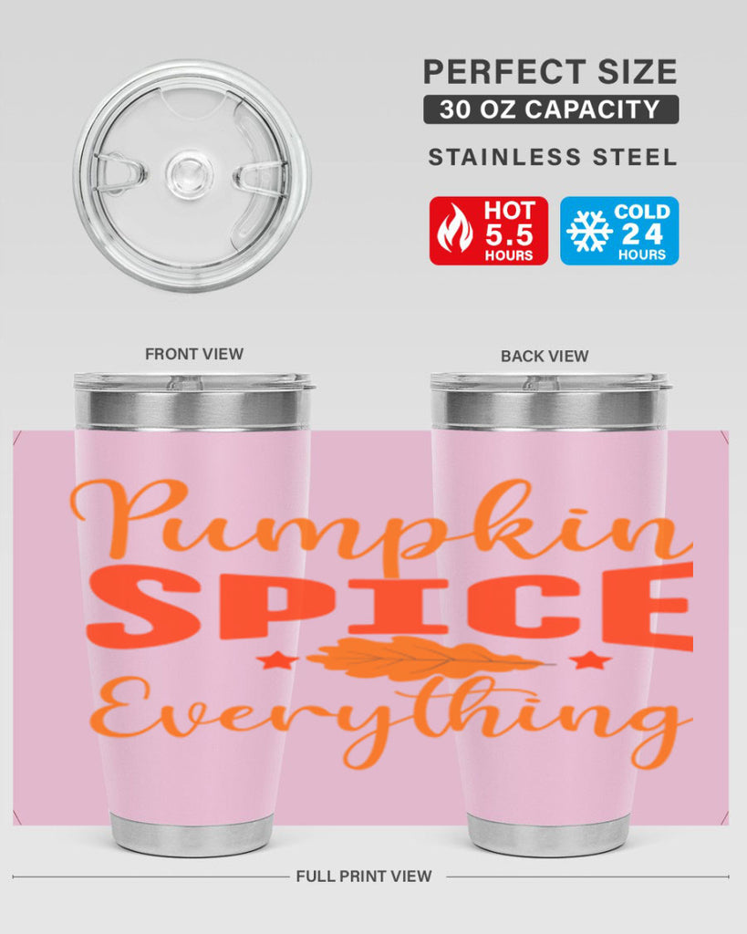 Pumpkin Spice Everything Design 544#- fall- Tumbler