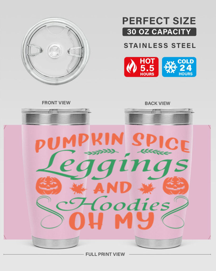 Pumpkin Spice Leggings and Hoodies Oh My 553#- fall- Tumbler