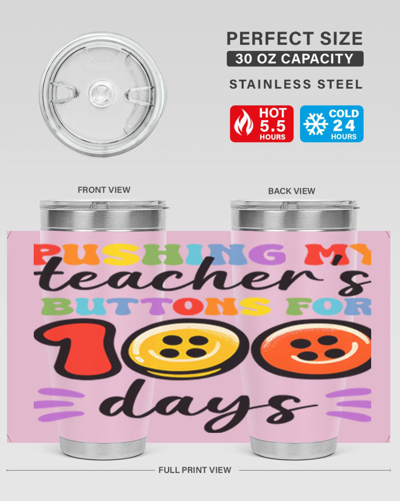 Pushing my Teachers Buttons PNG 55#- 100 days of school- Tumbler