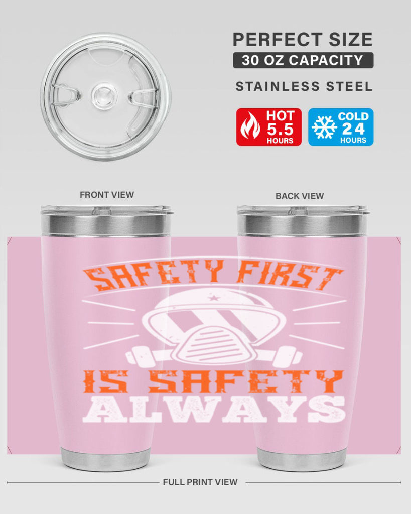 Safety First” is “Safety Always Style 36#- fire fighter- tumbler