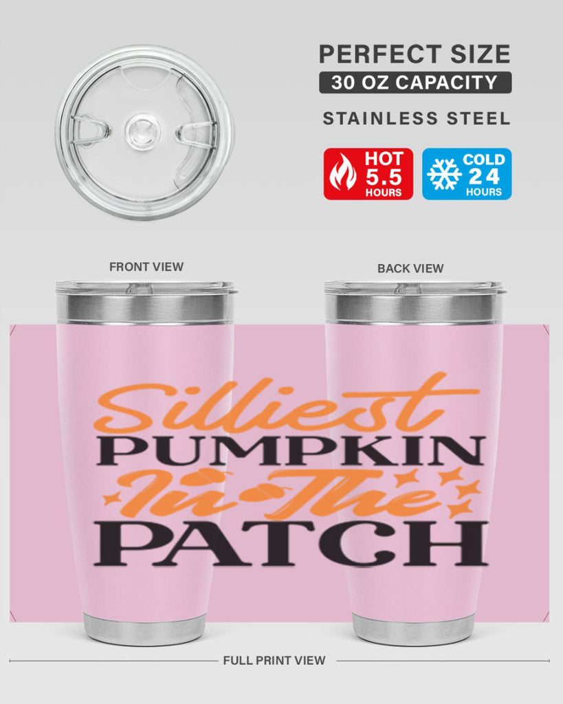 Silliest Pumpkin In The Patch 574#- fall- Tumbler