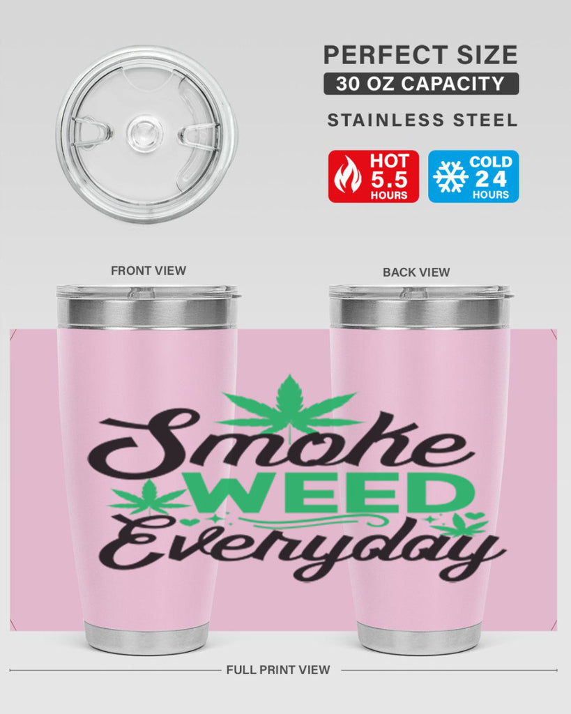 Smoke Weed Everyday 236#- marijuana- Tumbler