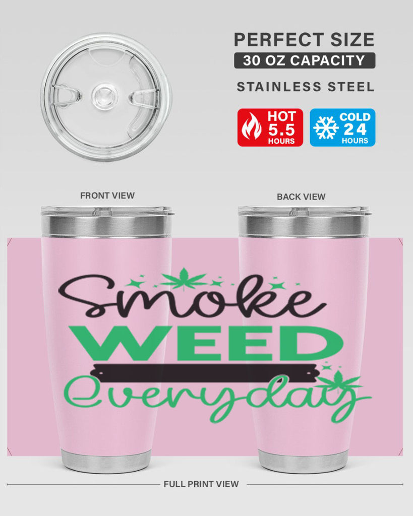 Smoke Weed Everyday 238#- marijuana- Tumbler