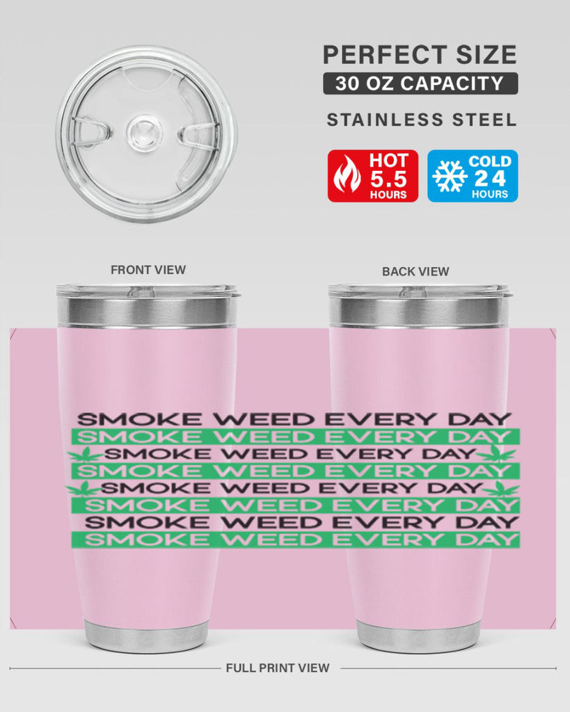 Smoke Weed Everyday 239#- marijuana- Tumbler