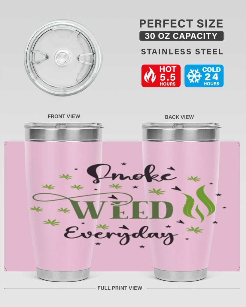 Smoke Weed Everyday 247#- marijuana- Tumbler