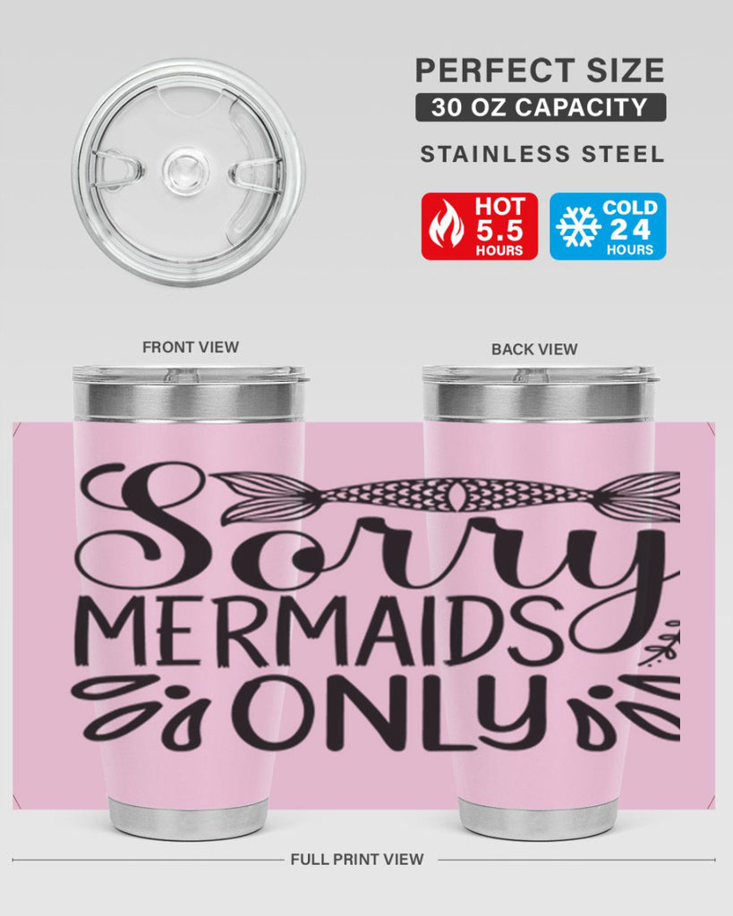 Sorry Mermaids Only 615#- mermaid- Tumbler