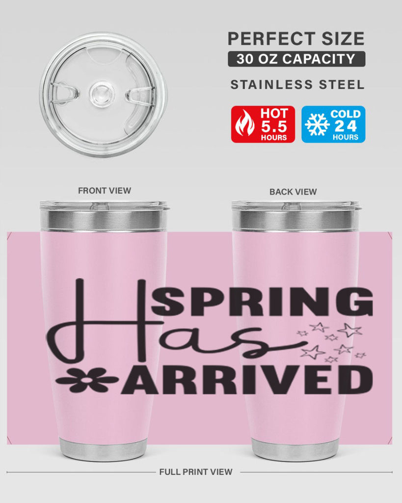 Spring Has Arrived 426#- spring- Tumbler