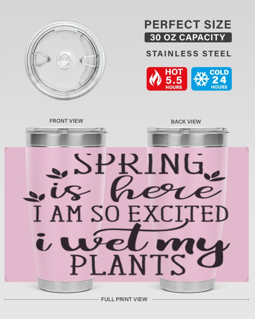 Spring is here I am 498#- spring- Tumbler