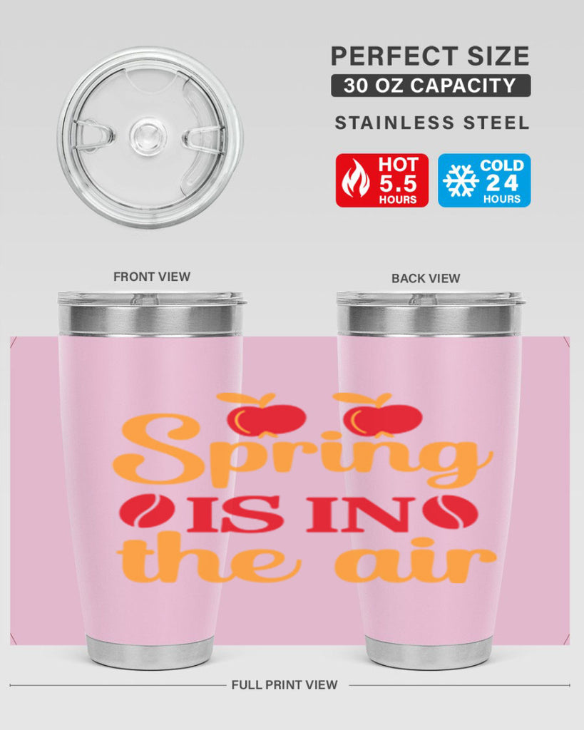 Spring is in the air 460#- spring- Tumbler