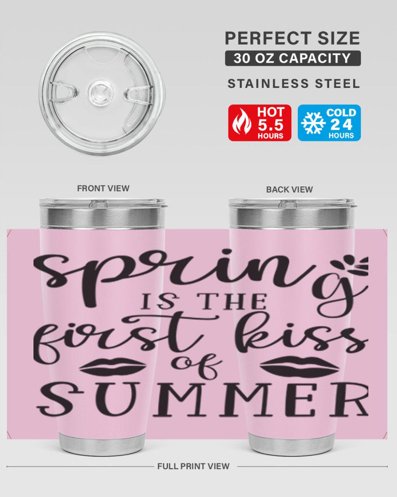 Spring is the first kiss 507#- spring- Tumbler