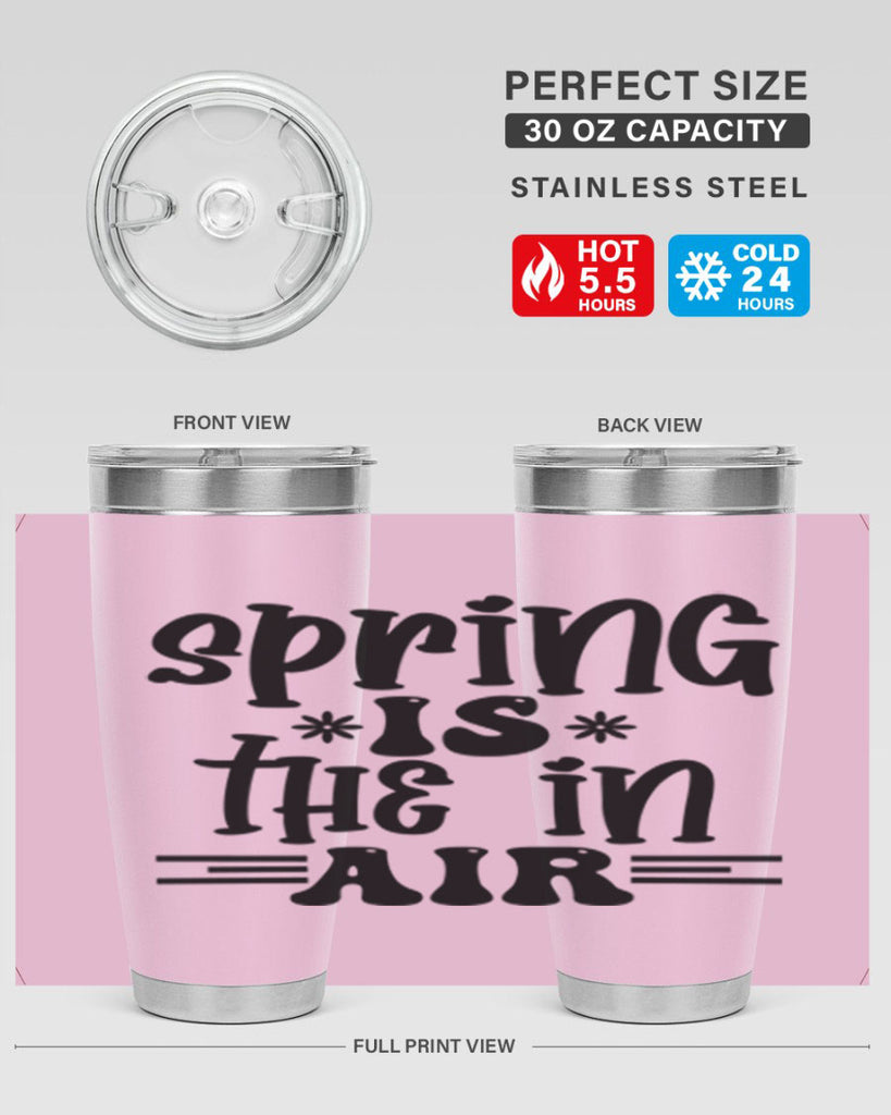 Spring is the in air 508#- spring- Tumbler