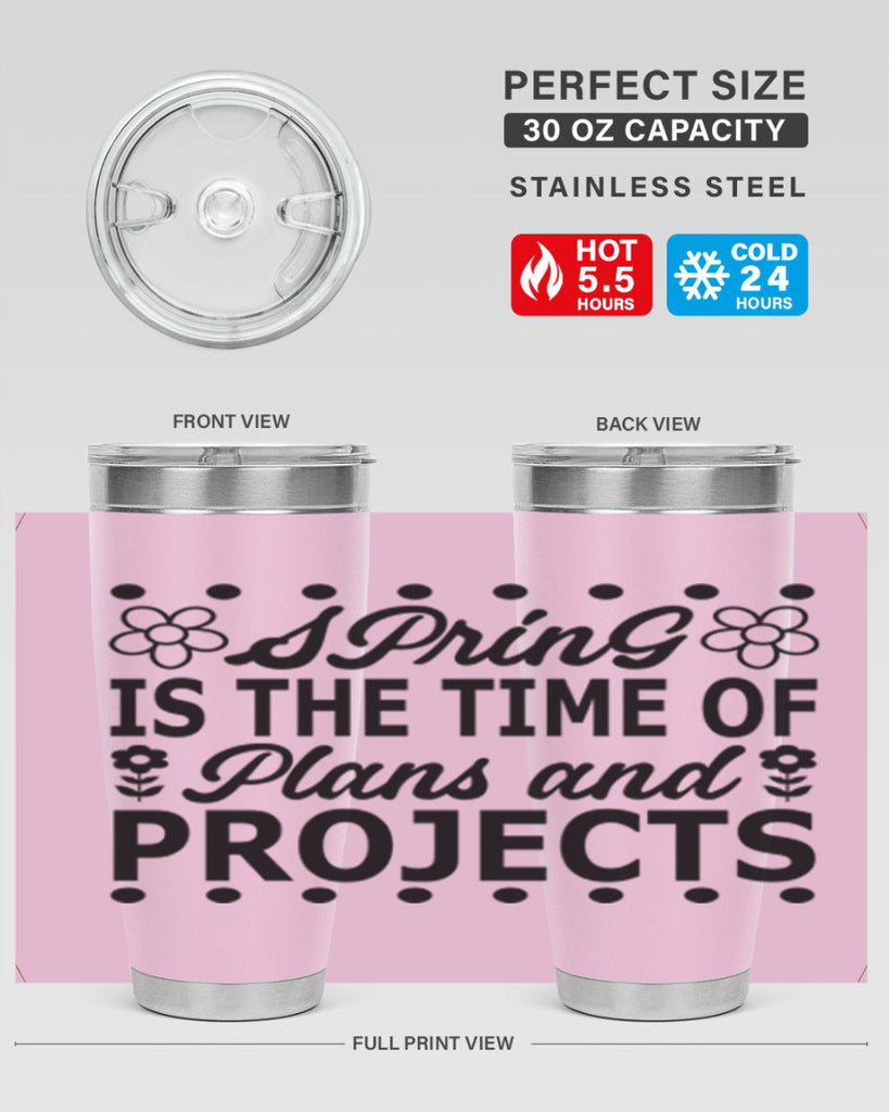 Spring is the time of 511#- spring- Tumbler