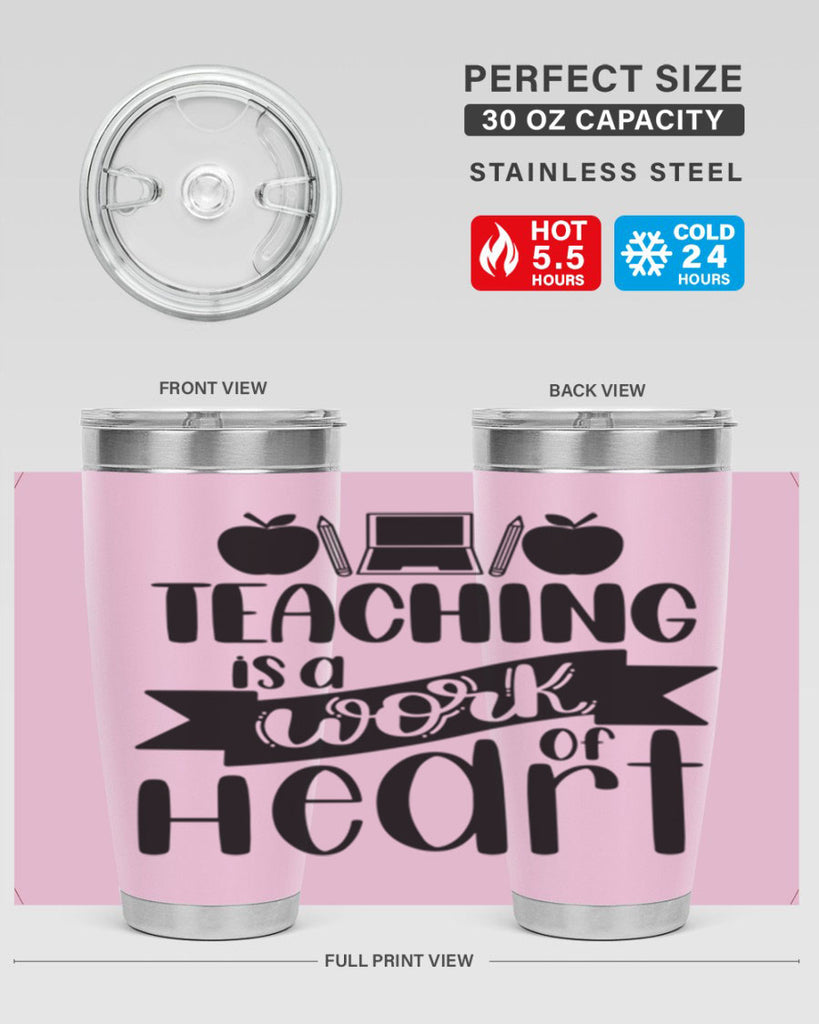 Teaching Is A Work Of Heart Style 42#- teacher- tumbler