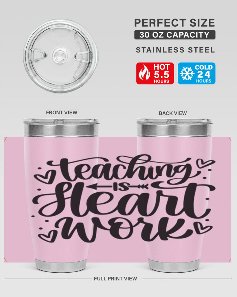 Teaching Is Heart Work Style 41#- teacher- tumbler