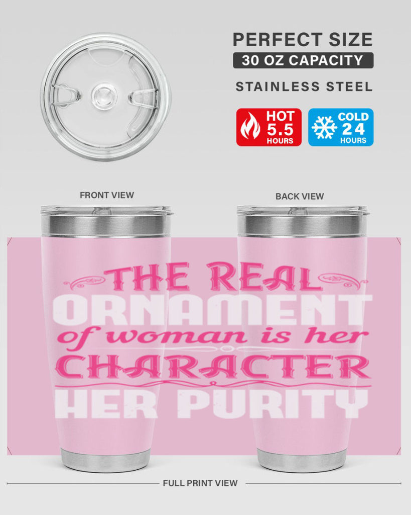 The real ornament of woman is her character her purity Style 22#- aunt- Tumbler