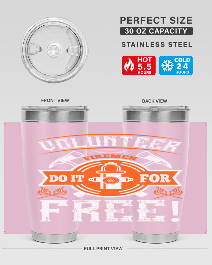 Volunteer firemen do it for free Style 14#- fire fighter- tumbler