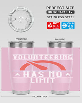 Volunteering Has No Limit Style 17#- volunteer- Tumbler