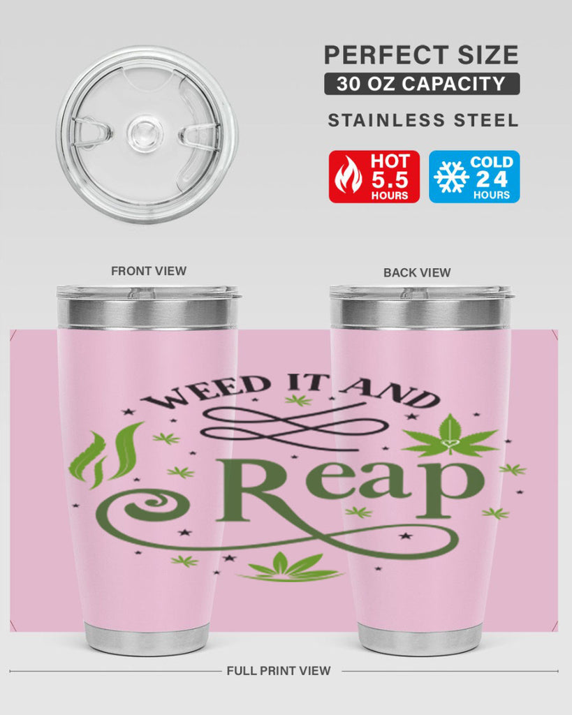 Weed It And Reap 288#- marijuana- Tumbler