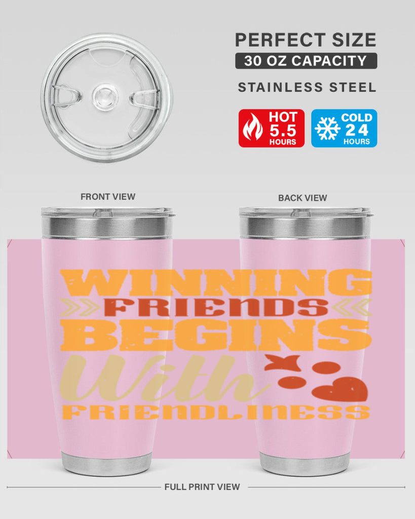 Winning friends begins with friendliness Style 25#- Best Friend- Tumbler