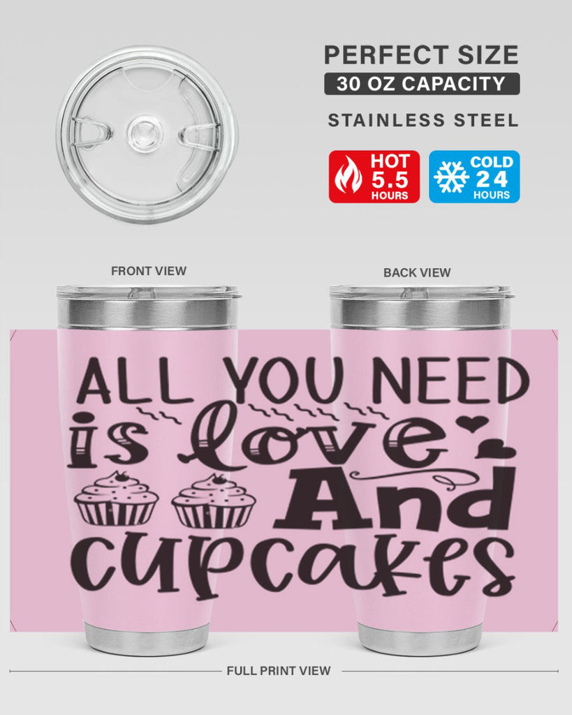all you need is love and cupcakes 60#- kitchen- Tumbler