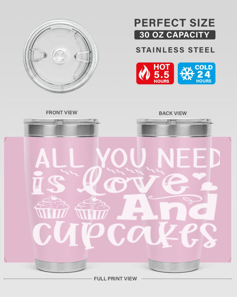 all you need is love and cupcakes 62#- kitchen- Tumbler