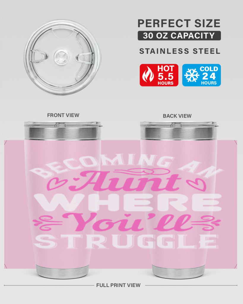 becoming an aunt where you’ll struggle Style 62#- aunt- Tumbler