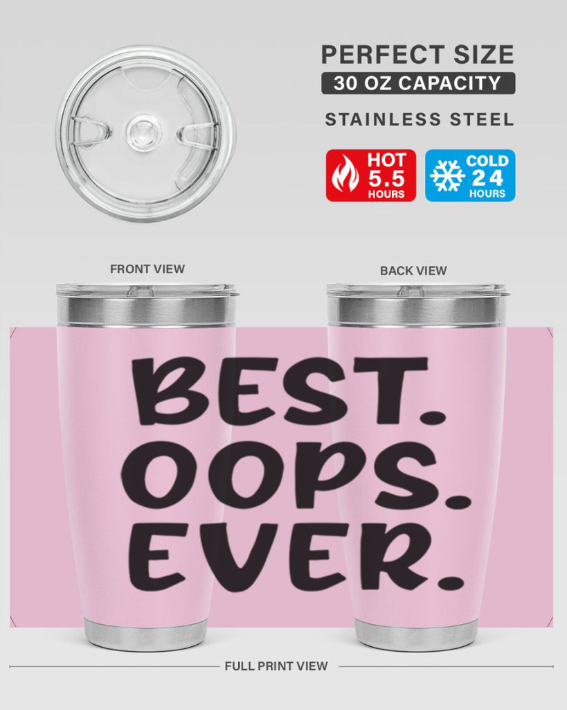 best oops ever Style 279#- baby- tumbler