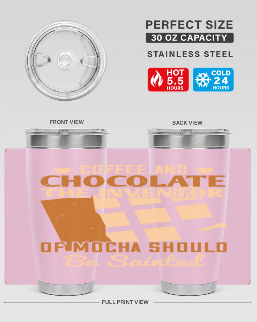 coffee and chocolate—the inventor of mocha should be sainted 42#- chocolate- Tumbler