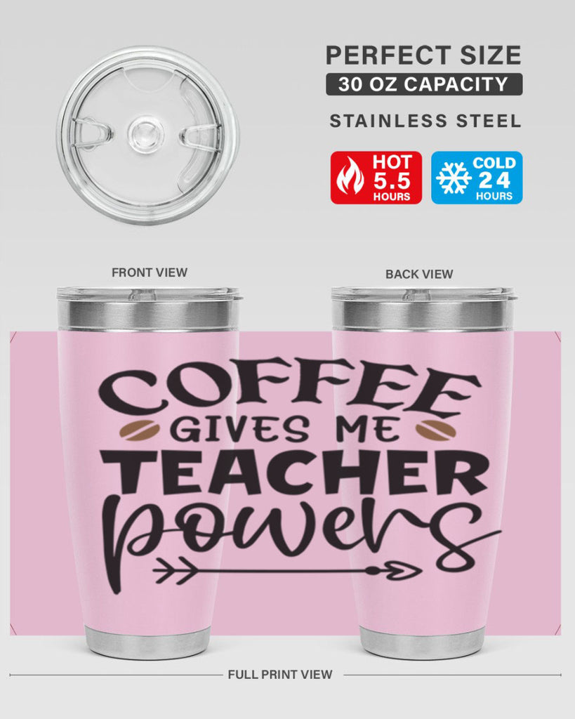 coffee gives me teacher powers Style 187#- teacher- tumbler