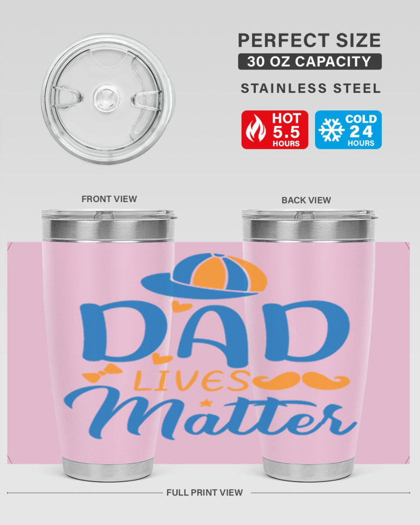 dad lives matter 102#- fathers day- Tumbler