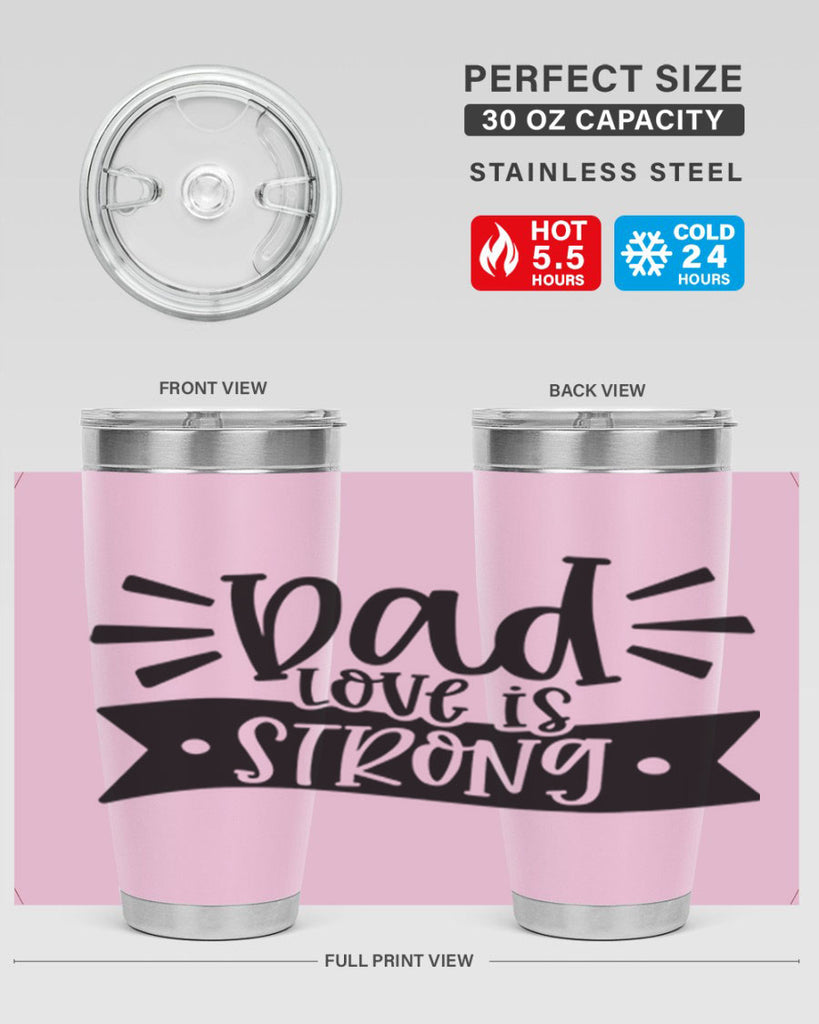 dad love is strong 63#- fathers day- Tumbler