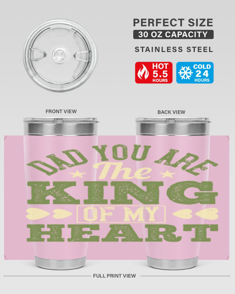 dad you are the king of my heart 253#- fathers day- Tumbler
