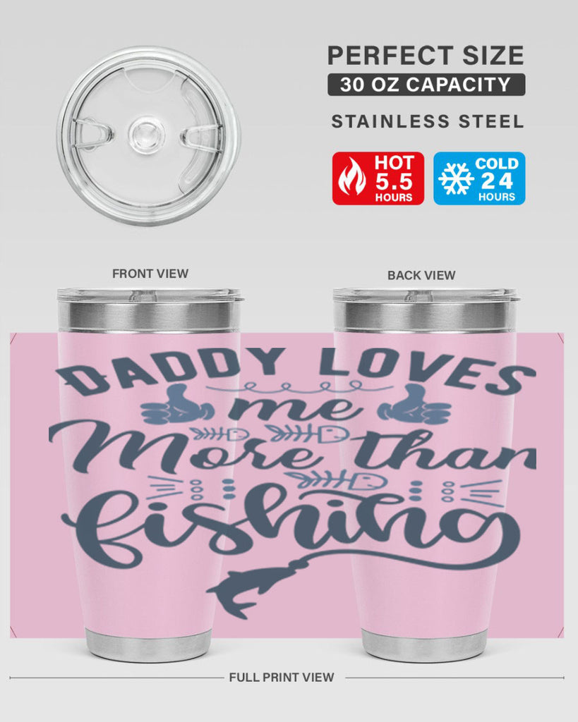 daddy loves me 167#- fishing- Tumbler