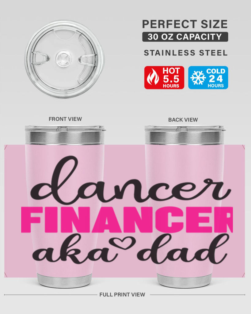 dancer financer aka dad 31#- ballet- Tumbler