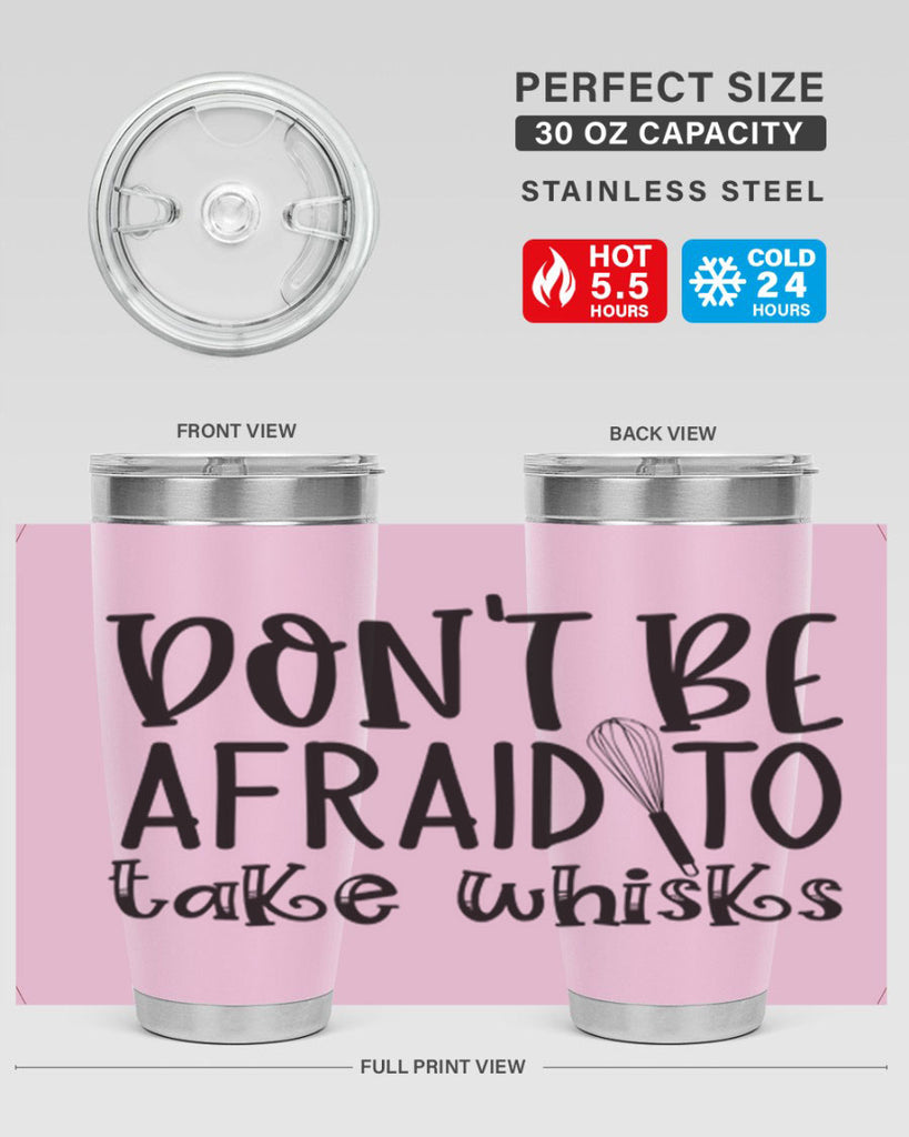 dont be afraid to take whisks 39#- kitchen- Tumbler