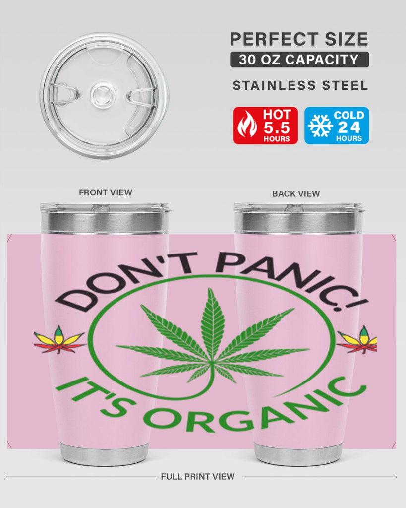 dont panic its organic 72#- marijuana- Tumbler