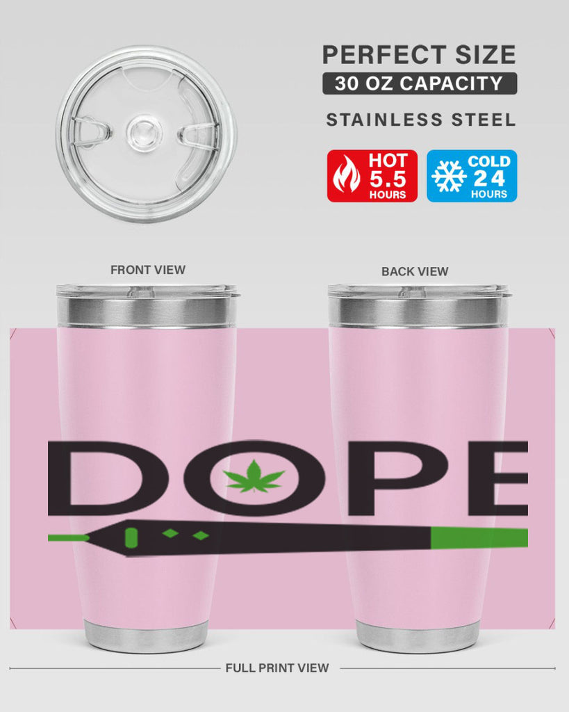 dope 78#- marijuana- Tumbler