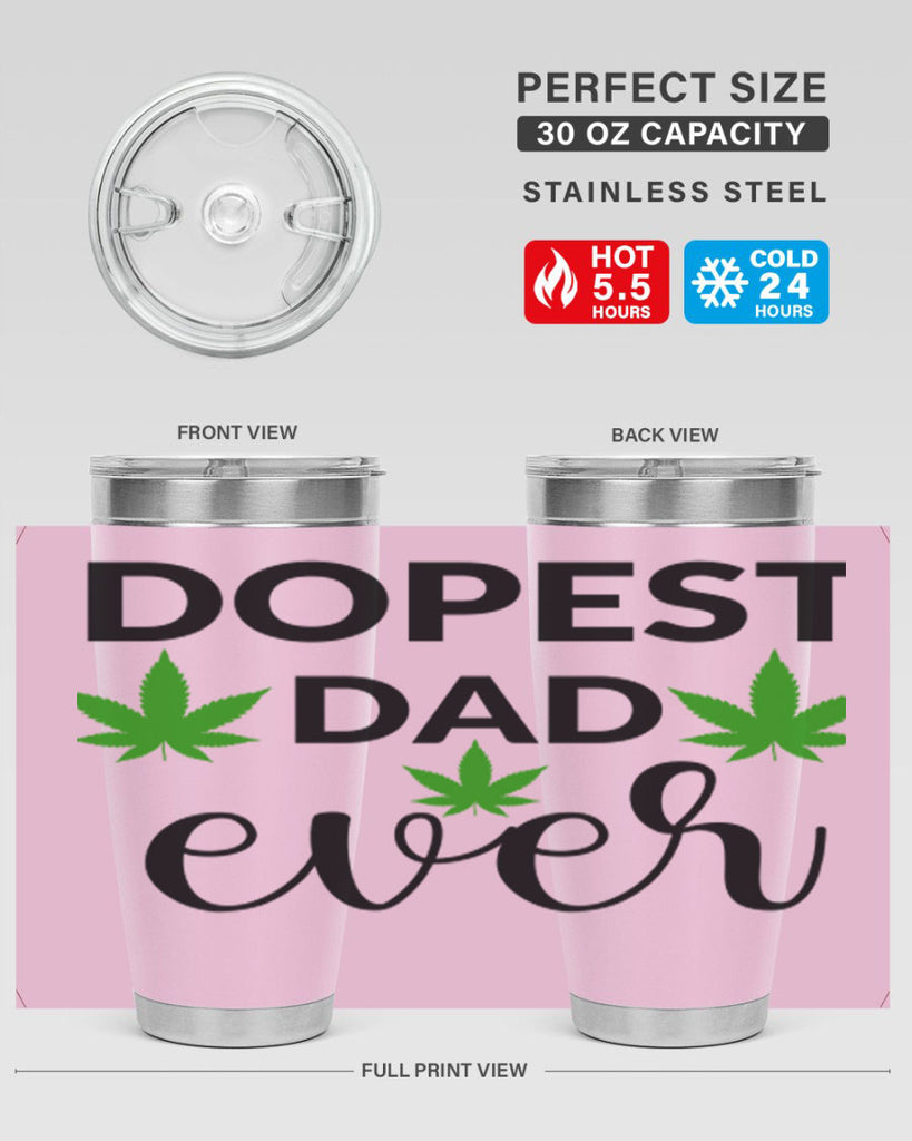 dopest dad ever 79#- marijuana- Tumbler