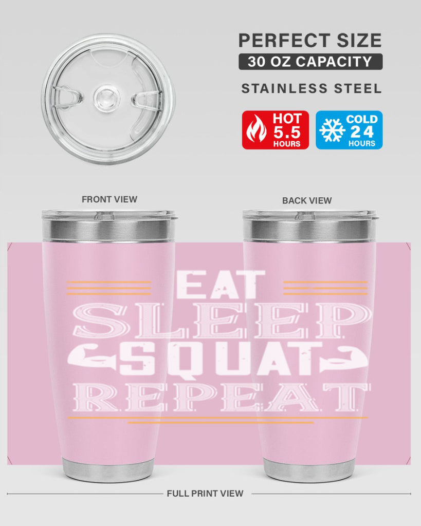 eat sleep squat repeat 58#- gym- Tumbler