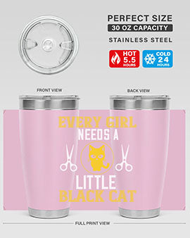 every girl needs alittle black cats Style 48#- cat- Tumbler