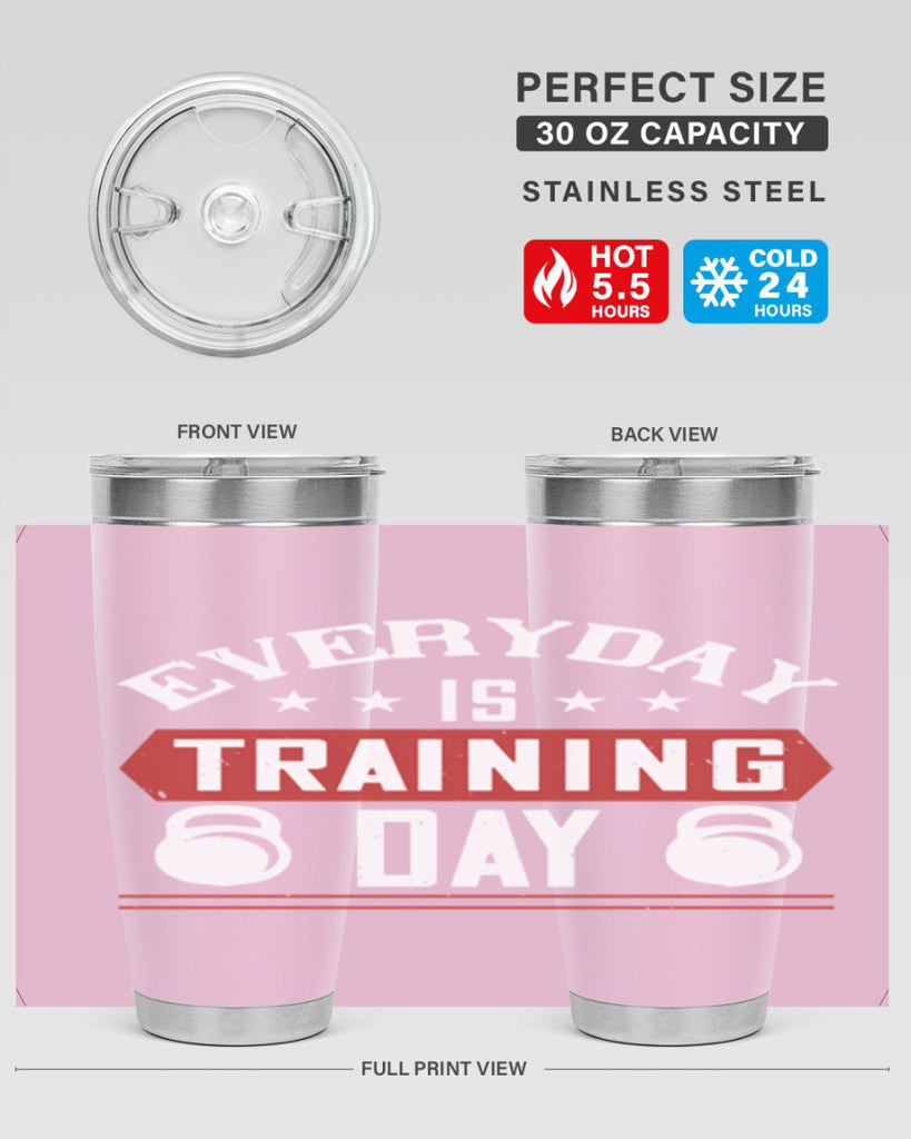 everyday is training day 54#- gym- Tumbler