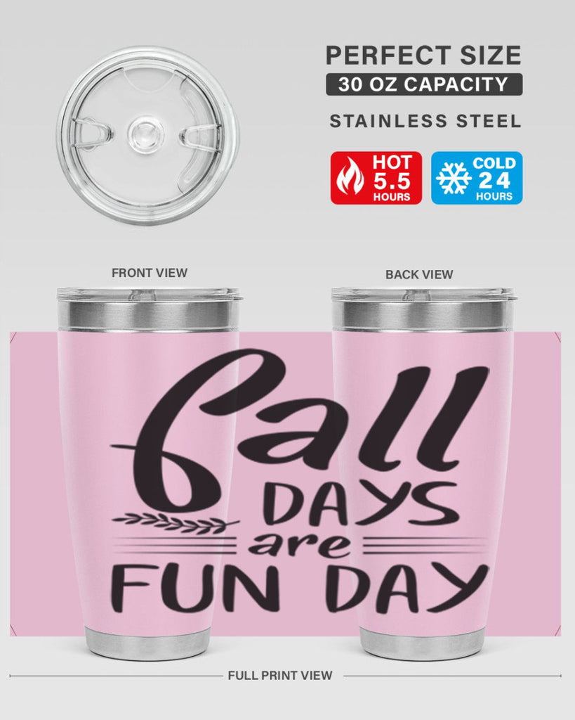 fall days are fun day 95#- fall- Tumbler