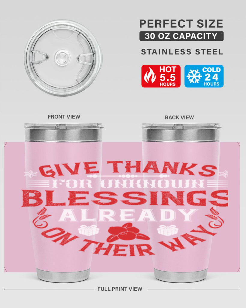 give thanks for unknown blessings already on their way 41#- thanksgiving- Tumbler