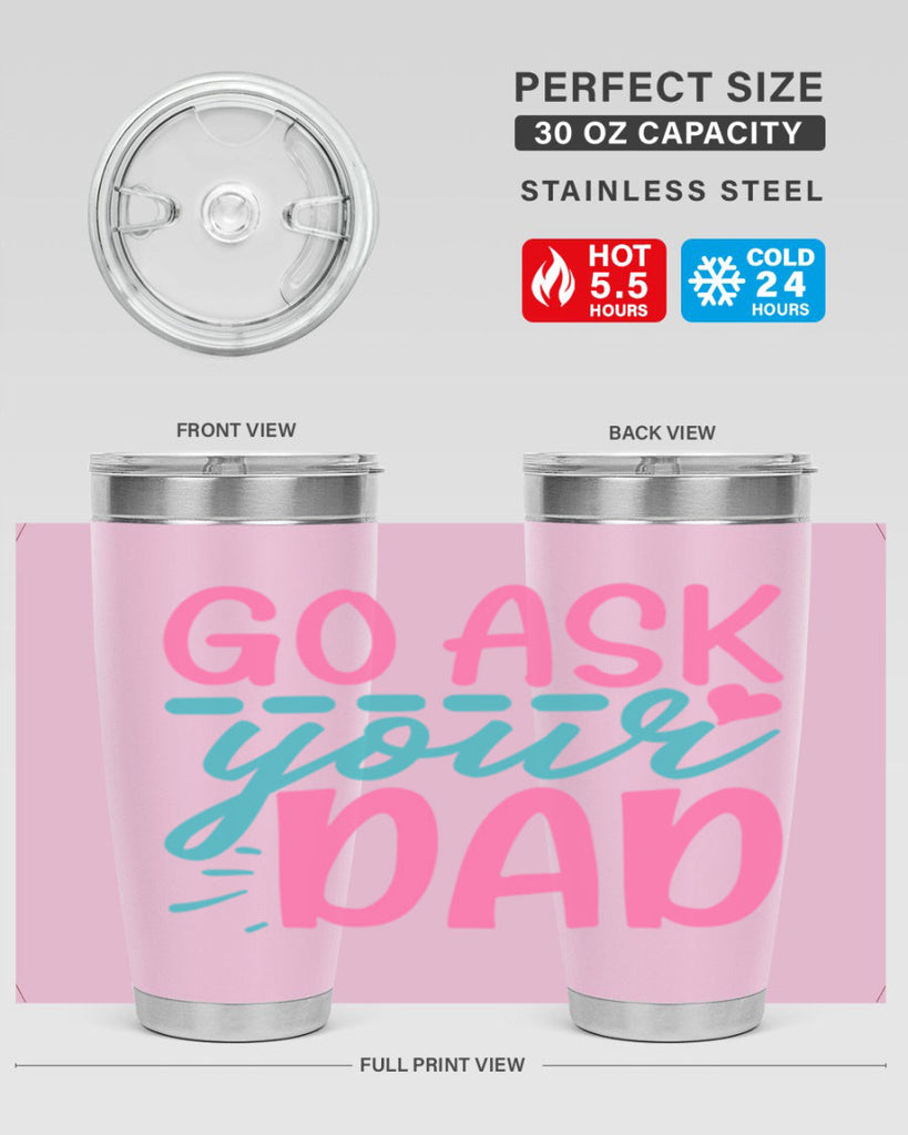 go ask your dad 344#- mom- Tumbler