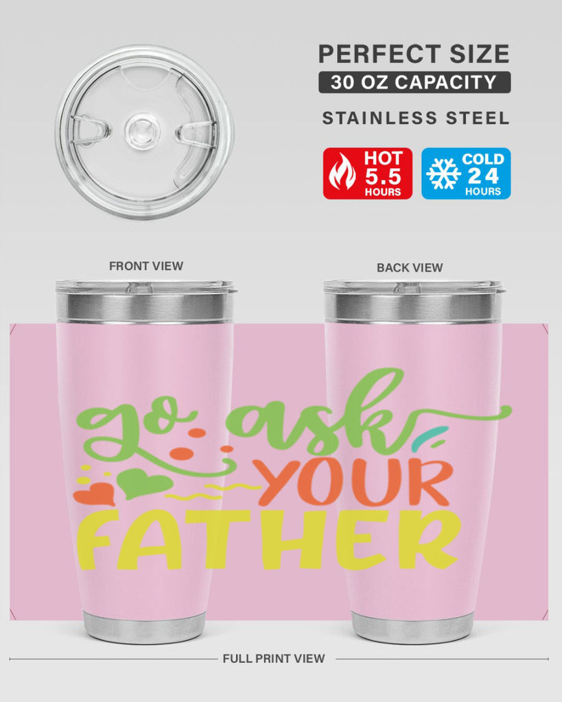 go ask your father 406#- mom- Tumbler