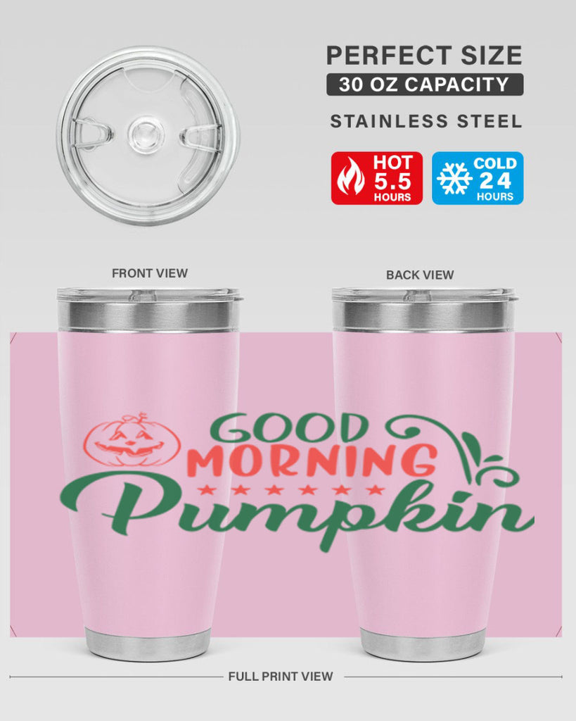 good morning pumpkin 208#- fall- Tumbler
