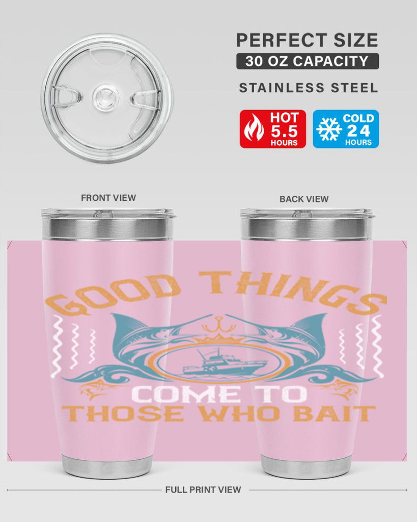 good things come to those who bait 263#- fishing- Tumbler