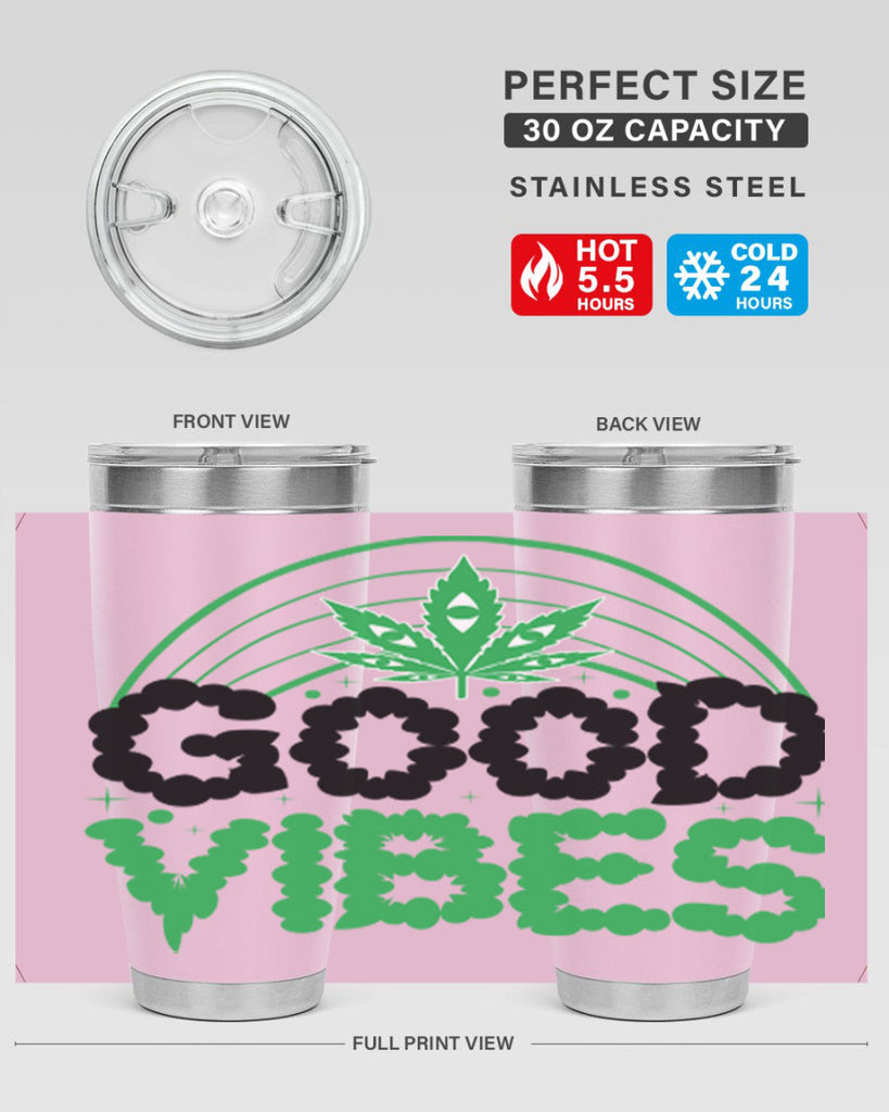 good vibes 93#- marijuana- Tumbler